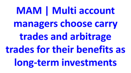 choose carry trades and arbitrage trades for long term investments en